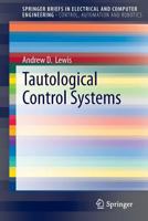 Tautological Control Systems 3319086375 Book Cover