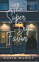 The Super Big Favor: A Marriage of Convenience Novella B0FLVHWH49 Book Cover