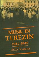 Music in Terezin, 1941-1945 0918728347 Book Cover