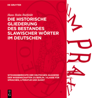 Die Historische Gliederung Des Bestandes Slawischer Wörter Im Deutschen 3112738705 Book Cover