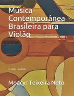 M�sica Contempor�nea Brasileira para Viol�o: 2a edi��o - atualizada B08LNMSM72 Book Cover