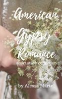 American Gypsy Romance: short story collection 1689839325 Book Cover