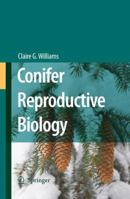 Conifer Reproductive Biology 1402096011 Book Cover