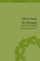 Henri Fayol, the Manager 184893419X Book Cover