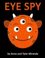 Eye Spy: a Monster Color Book 1694543889 Book Cover