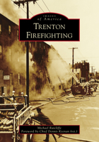 Trenton Firefighting 1467106038 Book Cover