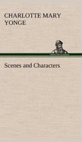 Scenes and Characters, or, Eighteen Months at Beechcroft 1977827322 Book Cover