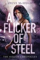 A Flicker of Steel 1542047080 Book Cover