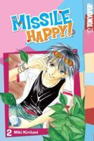Missile Happy!, Vol. 02 1598169335 Book Cover