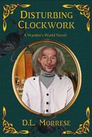 Disturbing Clockwork 1793293791 Book Cover