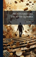 Prontuario Del Juicio De Quiebra (Spanish Edition) 1023848546 Book Cover