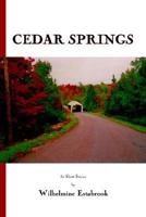 Cedar Springs: 30 Short Stories 155212813X Book Cover