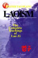 Laoism: The Complete Teachings of Lao Zi 0893343250 Book Cover