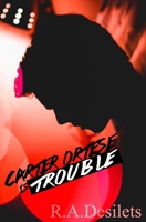 Carter Ortese is Trouble B0BB61Z3SW Book Cover