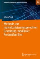 Methode zur individualisierungsgerechten Gestaltung modularer Produktfamilien (Produktentwicklung und Konstruktionstechnik, 26) (German Edition) 366270532X Book Cover