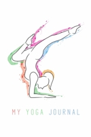 My Yoga Journal: A Womens 108 Day Guided Yoga Journal 1712533355 Book Cover