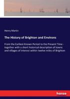 The History of Brighton and Environs 333715171X Book Cover