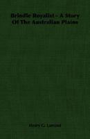 Brindle Royalist - A Story of the Australian Plains 1406756032 Book Cover