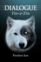 Dialogue: Tete-A-Tete 1504985273 Book Cover
