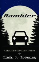 Rambler: A Leslie & Belinda Mystery 1941523153 Book Cover