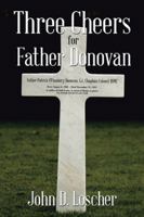 Three Cheers for Father Donovan 154620864X Book Cover