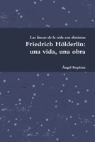 Friedrich H�lderlin: una vida, una obra 131227820X Book Cover