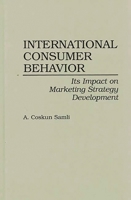 International Consumer Behavior in the 21st Century: Impact on Marketing Strategy Development 1461451248 Book Cover