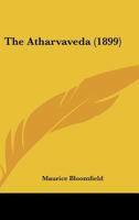 The Atharvaveda 1492796549 Book Cover