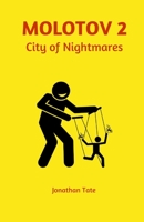 Molotov 2: City of Nightmares B08QRB3GYK Book Cover