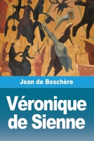 Véronique de Sienne (French Edition) 2379763917 Book Cover