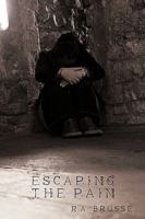 Escaping the Pain 1449010709 Book Cover