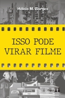 Isso Pode Virar Filme 658712383X Book Cover