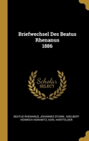 Briefwechsel Des Beatus Rhenanus 1886 1278830693 Book Cover