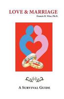 Love & Marriage: A Survival Guide 0915766833 Book Cover
