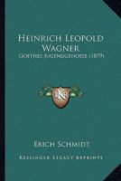 Heinrich Leopold Wagner 3742881094 Book Cover