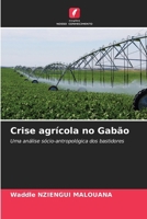 Crise agrícola no Gabão (Portuguese Edition) 6206547019 Book Cover