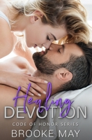 Healing Devotion (Code of Honor) B0F9X3QKRR Book Cover