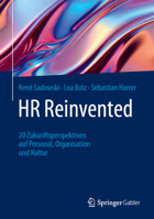 Rethinking HR: 20 Zukunftsperspektiven Auf Personal, Organisation Und Kultur 3662704951 Book Cover