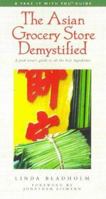 The Asian Grocery Store Demystified (Take It with You Guides) 1580630456 Book Cover