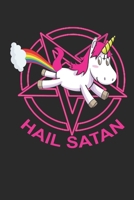 Pink Unicorn Hail Satan: Notebook A5 for Satanic and Pink Unicorn Lover on the Halloween Party suitable to the scary Halloween costume I satanic I satan I lucifer I A5 (6x9 inch.) I gift I 120 pages I 1692579665 Book Cover