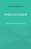 Pr?positionen: Sechsundzwanzig Erz?hlungen 3753499048 Book Cover
