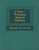 L'Etna - Primary Source Edition 1294030701 Book Cover