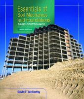 Essentials of Soil Mechanics and Foundations: Basic Geotechnics 0130303836 Book Cover