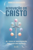Ronovação em Cristo: Os 7 Níveis de Transformação para Viver com Propósito (Portuguese Edition) B0DSBDGM82 Book Cover