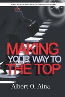 Making Your Way to the Top B0C9SGWYP2 Book Cover