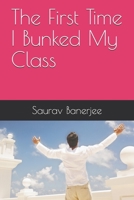 The First Time I Bunked My Class B089266WD6 Book Cover