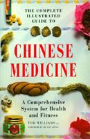 The Complete Illustrated Guide to Chinese Medicine 1852309040 Book Cover