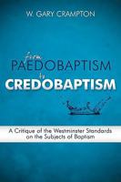 From Paedobaptism to Credobaptism 0980217962 Book Cover