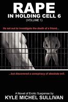 Rape In Holding Cell 6 Vol. 1 1935509500 Book Cover