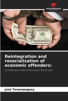 Reintegration and resocialization of economic offenders:: considerations about the Sandro Rosell case. 6205921685 Book Cover